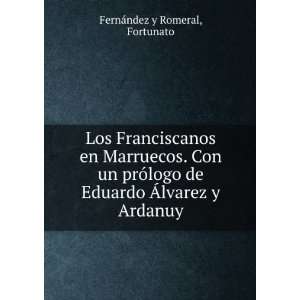   de Eduardo Ãlvarez y Ardanuy Fortunato FernÃ¡ndez y Romeral Books