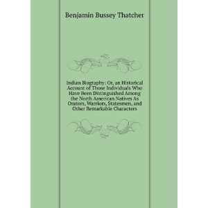  , and Other Remarkable Characters Benjamin Bussey Thatcher Books