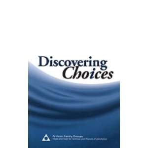  Discovering Choices Our Recovery in Relationships 