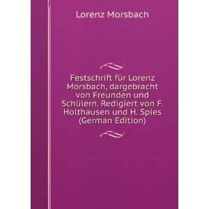 Festschrift fÃ¼r Lorenz Morsbach, dargebracht von Freunden und 