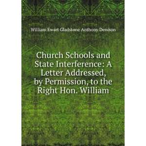   . William William Ewart Gladstone Anthony Denison  Books