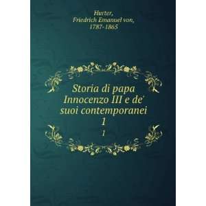  Storia di papa Innocenzo III e de suoi contemporanei. 1 