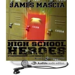   Heroes (Audible Audio Edition) James Mascia, Carrie Standish Books