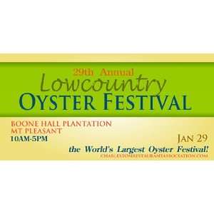  3x6 Vinyl Banner   Lowcountry Oyster Festival Everything 