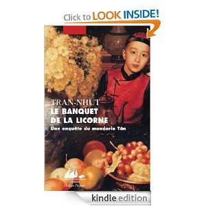 Le Banquet de la licorne Une enquête du mandarin Tân (Picquier 