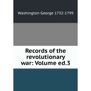   the revolutionary war Volume ed.3 Washington George 1732 1799 Books