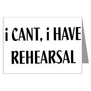 Cant, i Have Rehearsal Greeting Cards Package o Music Greeting Cards 