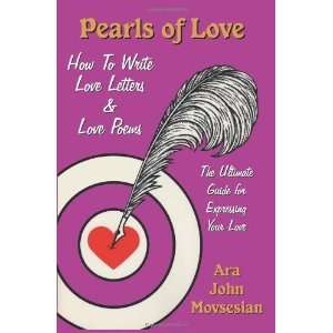  Pearls of Love: How to Write Love Letters and Love Poems 