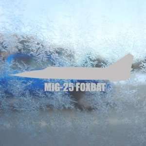  MiG 25 FOXBAT Gray Decal Military Soldier Window Gray 