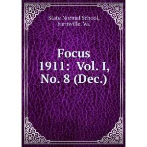   1911 Vol. I, No. 8 (Dec.) Farmville, Va. State Normal School Books