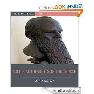 Political Thoughts on the Church (Illustrated) Lord Acton, Charles 