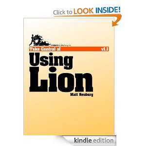 Take Control of Using Lion Matt Neuburg  Kindle Store
