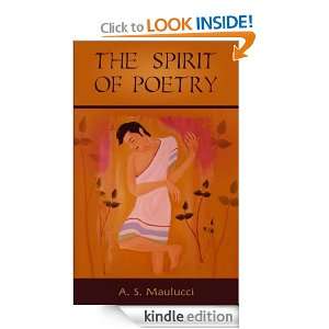 The Spirit of Poetry Anthony S. Maulucci  Kindle Store