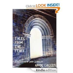 TALES FROM THE ETHER Amos Cassidy, Brian Cassidy  Kindle 