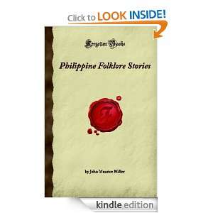  Philippine Folklore Stories eBook John Maurice Miller 