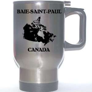  Canada   BAIE SAINT PAUL Stainless Steel Mug: Everything 