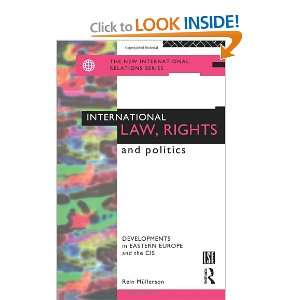  International Law, Rights and Politics: Developments in 