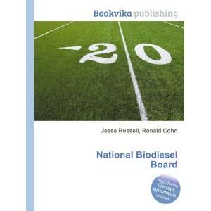 National Biodiesel Board Ronald Cohn Jesse Russell Books