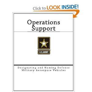  Operations Support Designating and Naming Defense 