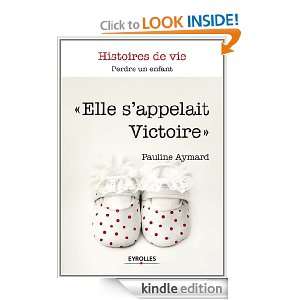 Elle sappelait Victoire (Histoires de vie) (French Edition) Pauline 