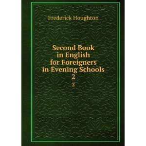  Second Book in English for Foreigners in Evening Schools 