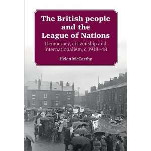  The British People and the League of Nations Democracy 
