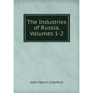   of Russia, Volumes 1 2 John Martin Crawford  Books