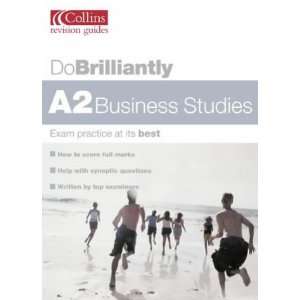  A2 Business Studies (Do Brilliantly at) (9780007148776 