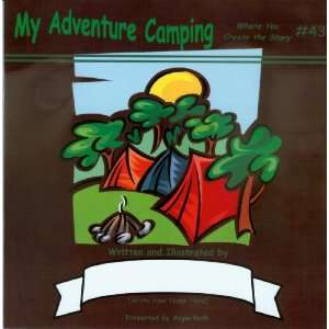   My Adventure Camping (9781590924143) Angie Ruth, Cris DiMarco Books