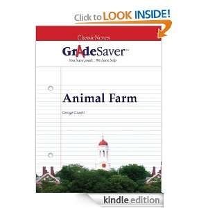 GradeSaver (tm) ClassicNotes Animal Farm Study Guide Tania Asnes 