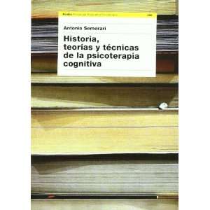  Historia, Teorias Y Tecnicas De La Psicoterapia Cognitiva 