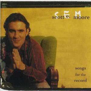  Songs For The Record Scott E. Moore Music