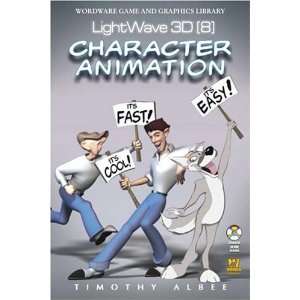  LightWave 3D 8 Character Animation [Paperback] Timothy 