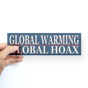  Global Warming   Global Hoax Funny Bumper Sticker by 