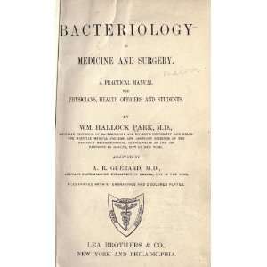  Bacteriology In Medicine And Surgery. A Practical Manual 