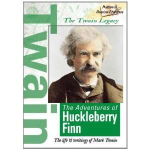  The Twain Legacy   The Adventures of Huckleberry Finn 