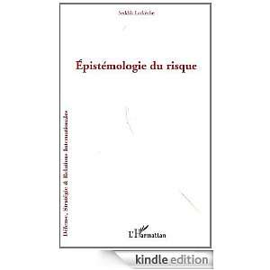 Epistemologie du Risque (Défense, Stratégie & Relations humaines 
