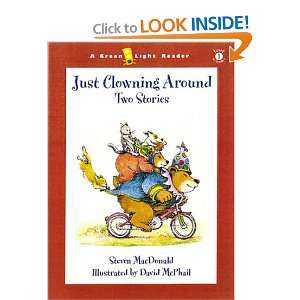  Just Clowning Around: Two Stories (9780152025120): Steven 