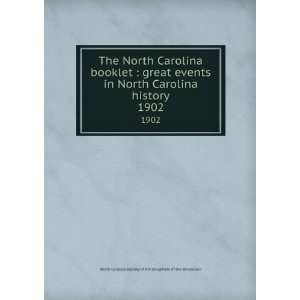 North Carolina booklet  great events in North Carolina history. 1902 