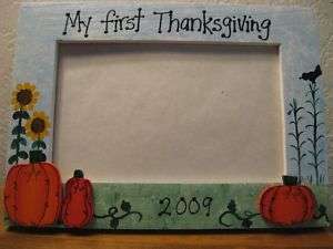 MY FIRST THANKSGIVING   baby autumn photo picture frame  