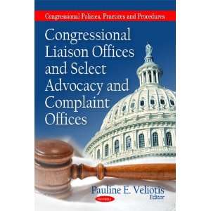  Congressional Liaison Offices and Select Advocacy and Complaint 