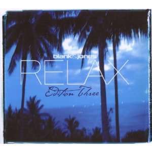  Relax Edition Three Blank & Jones Music