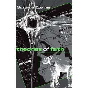  Theories of Faith (9781424117215) Suzanne Zoellner Books