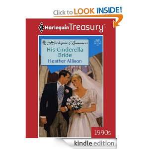 His Cinderella Bride (Harlequin Romance) Heather Allison  