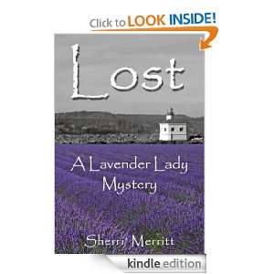 Lost A Lavender Lady Mystery (Lavender Lady Mysteries) Sherri 