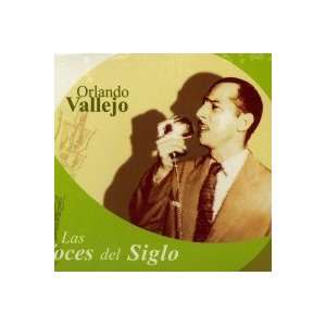 LAS VOCES DEL SIGLO Orlando Vallejo Music