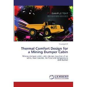  Thermal Comfort Design for a Mining Dumper Cabin Mining dumper 