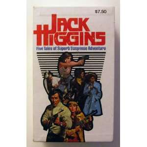   Higgins Five Tales of Superb Suspense Adventure Jack Higgins Books