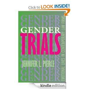 Gender Trials Emotional Lives in Contemporary Law Firms Jennifer L 