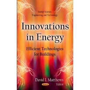  Innovations in Energy Efficient Technologies for 